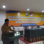 BPBA Adakan Sosialisasi Penilaian Indeks Kapasitas Daerah Untuk Penilaian Indeks Risiko Bencana di Aceh