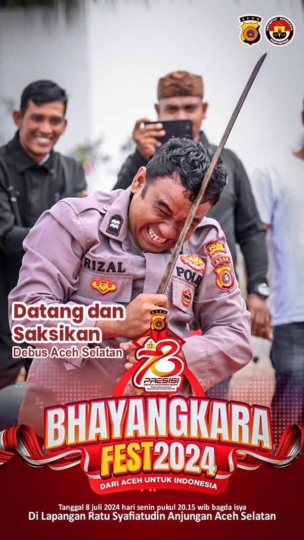 Malam Puncak Bhayangkara Fest 2024, Anjungan Polres Aceh Selatan Akan Menampilkan Atraksi Debus