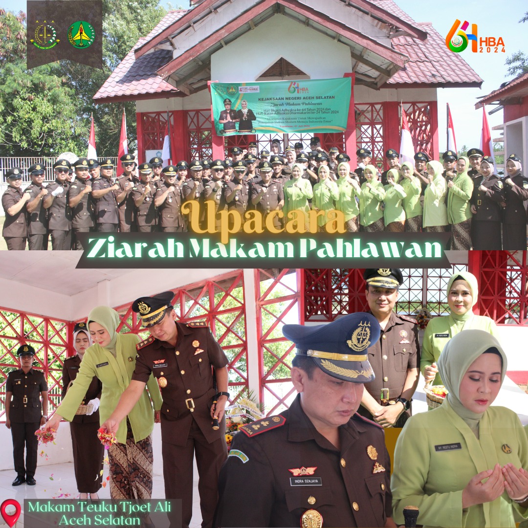 Upacara Ziarah Makam Pahlawan Dan  Syukuran  Ikatan Adyaksa Dharmakarini ke 64 Tahun 2024 Kejaksaan Negeri Aceh Selatan