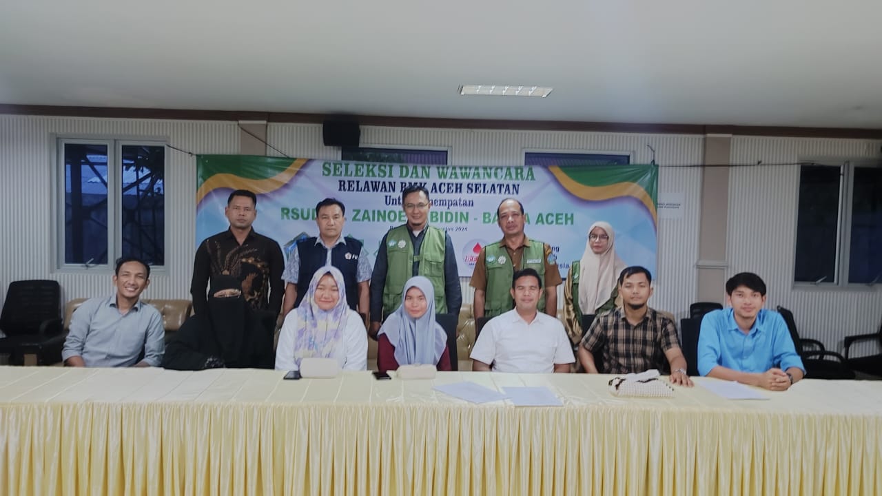 Baitul Mal Kabupaten Aceh Selatan Selenggarakan Seleksi dan Wawancara Relawan Untuk Penempatan di RSUD Zainoel Abidin Banda Aceh
