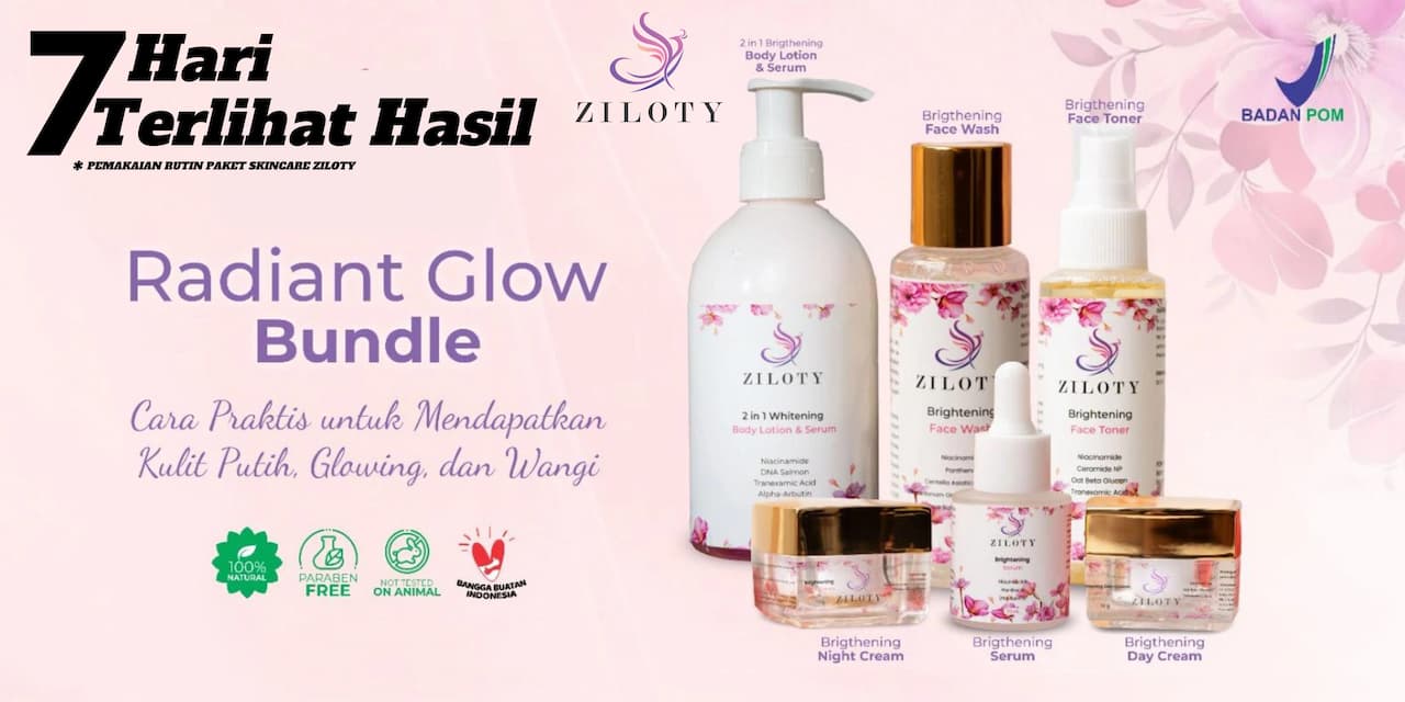 Mengenal ZILOTY Skincare: Rahasia Kulit Cerah & Sehat