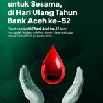 Dalam Rangka Menyambut HUT ke-52, Bank Aceh Cabang Tapaktuan Ajak Masyarakat Donor Darah