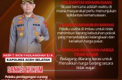 Kapolres Aceh Selatan Imbau Pedagang dan Masyarakat Jaga Stabilitas Harga dan Tidak Timbun Barang Saat Masa Bencana
